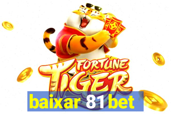 baixar 81 bet